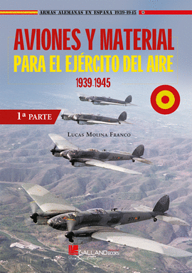 AVIONES Y MATERIAL PARA EL EJRCITO DEL AIRE (1939-1945)