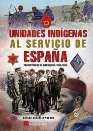 UNIDADES INDÍGENAS AL SERVICIO DE ESPAÑA