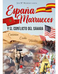 ESPA�A MARRUECOS Y EL CONFLICTO DEL S�HARA