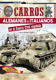 CARROS ALEMANES E ITALIANOS EN LA GUERRA CIVIL ESPAÑOLA