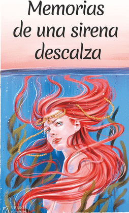 MEMORIAS DE UNA SIRENA DESCALZA