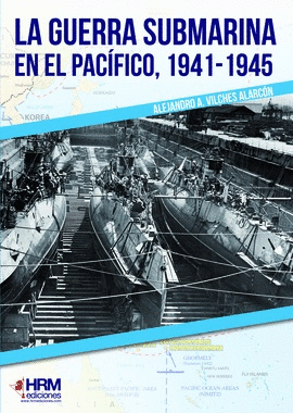 GUERRA SUBMARINA EN EL PACFICO (1941-1945)