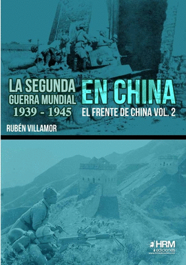 SEGUNDA GUERRA MUNDIAL EN CHINA (1939-1945)