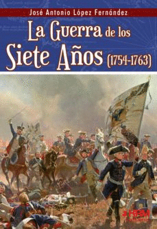 GUERRA DE LOS SIETE AOS (1754-1763)