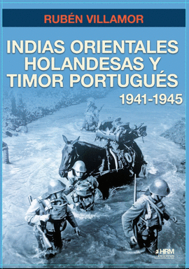 INDIAS ORIENTALES HOLANDESAS Y TIMOR PORTUGUS (1941-1945)