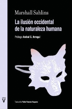 LA ILUSIN OCCIDENTAL DE LA NATURALEZA HUMANA