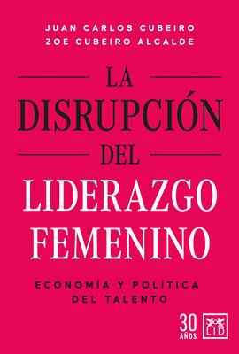DISRUPCIN DEL LIDERAZGO FEMENINO, LA