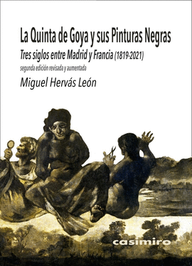 QUINTA DE GOYA Y SUS PINTURAS NEGRAS