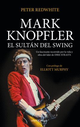 MARK KNOPFLER, EL SULT�N DEL SWING