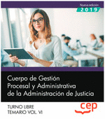 CUERPO DE GESTION PROCESAL Y ADMINISTRATIVA DE ADMINISTRACION JUSTICIA TEMARIO VOL 6