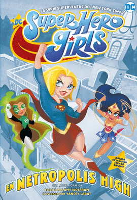DC SUPER HERO GIRLS: EN METRPOLIS HIGH