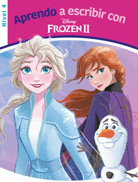 APRENDO A ESCRIBIR CON FROZEN II (NIVEL 4) (DISNEY. LECTOESCRITURA)