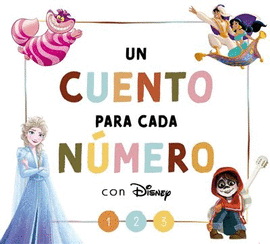 UN CUENTO PARA CADA N�MERO CON DISNEY (DISNEY. LECTOESCRITURA)