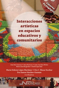 INTERACCIONES ARTSTICAS EN ESPACIOS EDUCATIVOS Y COMUNITARIOS