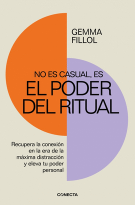 NO ES CASUAL ES EL PODER DEL RITUAL
