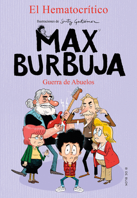 MAX BURBUJA (5) GUERRA DE ABUELOS