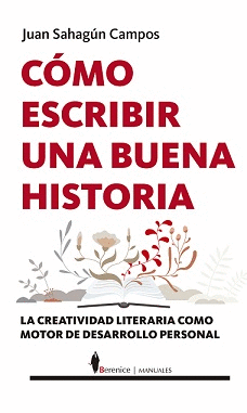 C�MO ESCRIBIR UNA BUENA HISTORIA