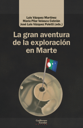 GRAN AVENTURA DE LA EXPLORACI�N EN MARTE