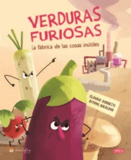 VERDURAS FURIOSAS 2. LIBROS ILUSTRADOS.