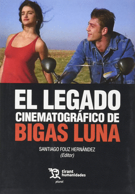 EL LEGADO CINEMATOGRFICO DE BIGAS LUNA