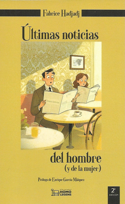 �LTIMAS NOTICIAS DEL HOMBRE  ( Y LA MUJER )