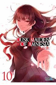 DUSK MAIDEN OF AMNESIA 10