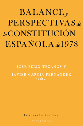BALANCE Y PERSPECTIVAS DE LA CONSTITUCION ESPAOLA DE 1978