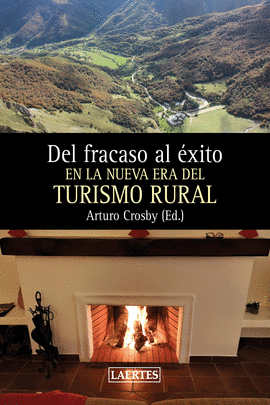 DEL FRACASO AL �XITO EL NA NUEVA ERA DEL TURISMO RURAL