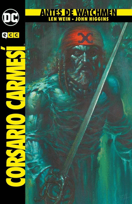ANTES DE WATCHMEN EL CORSARIO CARMESI