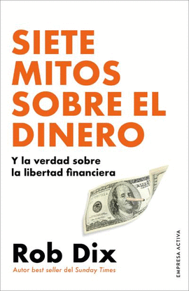 SIETE MITOS SOBRE EL DINERO