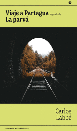 VIAJE A PARTAGUA SEGUIDO DE LA PARV�