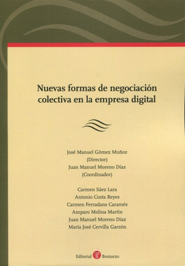 NUEVAS FORMAS DE NEGOCIACION COLECTIVA EN LA EMPRESA DIGITAL