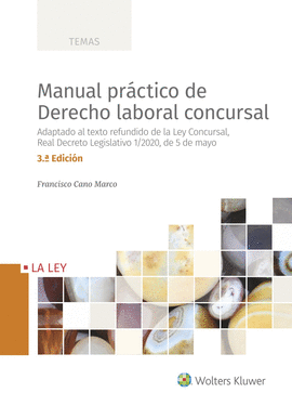 MANUAL PRCTICO DE DERECHO LABORAL CONCURSAL (3. EDICIN)