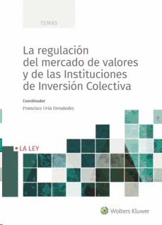LA REGULACIN DEL MERCADO DE VALORES Y DE LAS INSTITUCIONES DE INVERSIN COLECTI