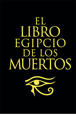 LIBRO EGIPCIO DE LOS MUERTOS
