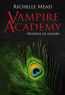 VAMPIRE ACADEMY (4) PROMESA DE SANGRE