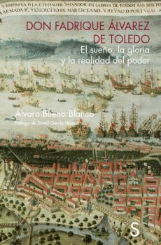 DON FADRIQUE �LVAREZ DE TOLEDO
