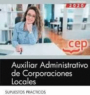 AUXILIAR ADMINISTRATIVO CORPORACION LOCAL SUPUESTO PRACTICO