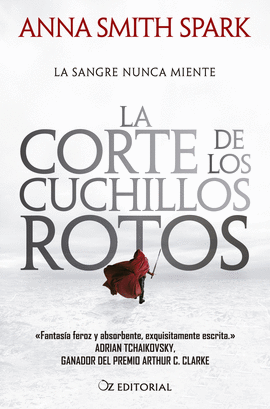 LA CORTE DE LOS CUCHILLOS ROTOS