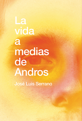 VIDA A MEDIAS DE ANDROS