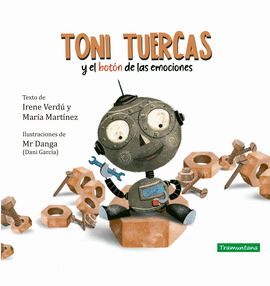 TONI TUERCAS Y EL BOT�N DE LAS EMOCIONES