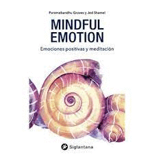 MINDFUL EMOTION EMOCIONES POSITIVAS Y MEDITACIÓN