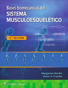 BASES BIOMEC�NICAS DEL SISTEMA MUSCULOESQUEL�TICO