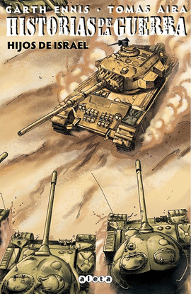HISTORIAS DE LA GUERRA 02: HIJOS DE ISRAEL