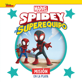 SPIDEY Y SU SUPEREQUIPO. MISI�N EN LA PLAYA