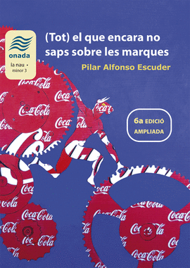 TOT EL QUE ENCARA NO SAPS SOBRE LES MARQUES