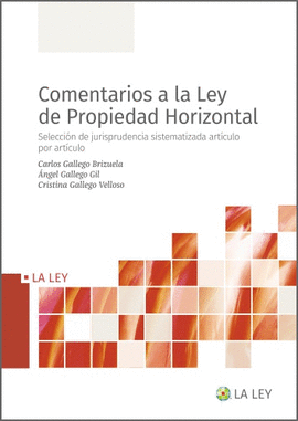 COMENTARIOS A LA LEY DE PROPIEDAD HORIZONTAL