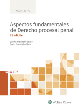 ASPECTOS FUNDAMENTALES DE DERECHO PROCESAL PENAL (5. EDICIN)