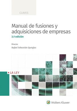 MANUAL DE FUSIONES Y ADQUISICIONES DE EMPRESAS (3. EDICIN)