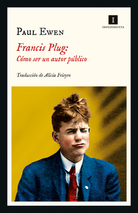 FRANCIS PLUG C�MO SER UN AUTOR P�BLICO